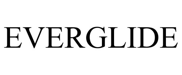 Trademark Logo EVERGLIDE