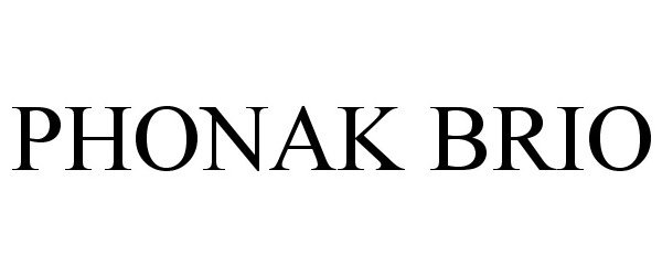 Trademark Logo PHONAK BRIO