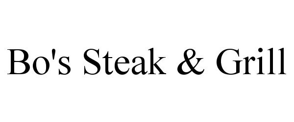 Trademark Logo BO'S STEAK &amp; GRILL