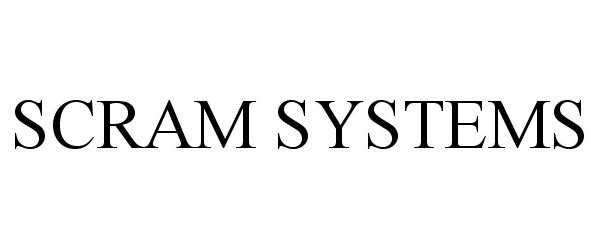  SCRAM SYSTEMS