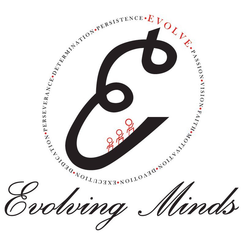 Trademark Logo E EVOLVING MINDS Â· EVOLVE Â· PASSION Â· VISION Â· FAITH Â· MOTIVATION Â· DEVOTION Â· EXECUTION Â· DEDICATION Â· PERSEVERANCE Â·