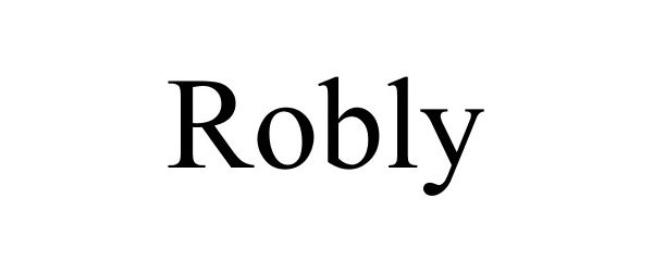 Trademark Logo ROBLY