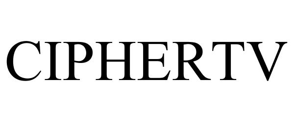 Trademark Logo CIPHERTV