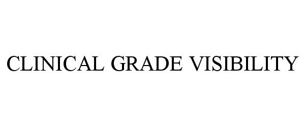  CLINICAL GRADE VISIBILITY