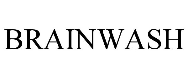 Trademark Logo BRAINWASH