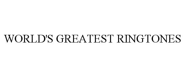  WORLD'S GREATEST RINGTONES