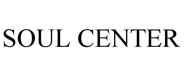 Trademark Logo SOUL CENTER