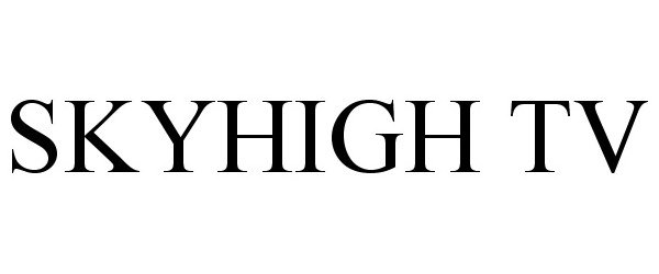  SKYHIGH TV