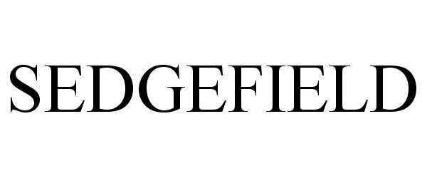 Trademark Logo SEDGEFIELD