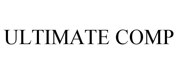 Trademark Logo ULTIMATE COMP