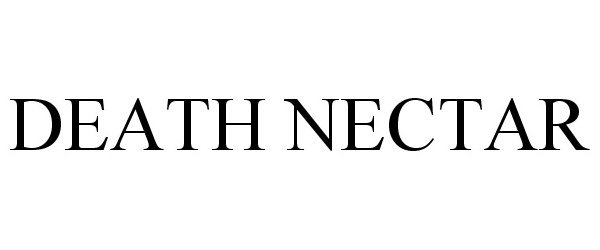 Trademark Logo DEATH NECTAR