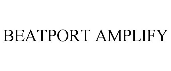 Trademark Logo BEATPORT AMPLIFY