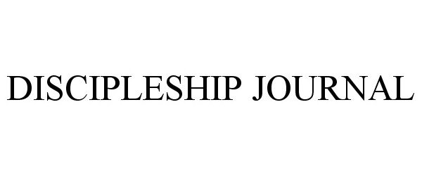  DISCIPLESHIP JOURNAL