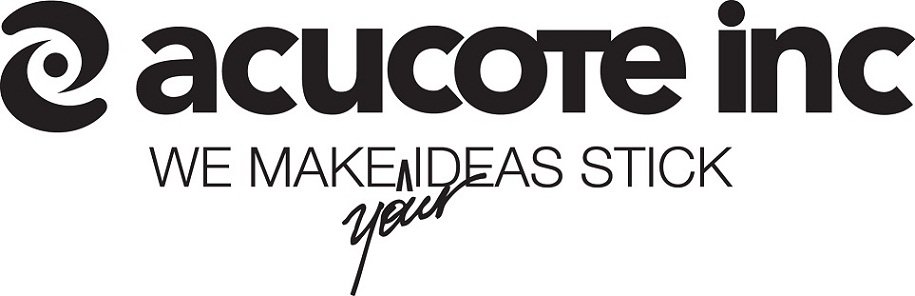  ACUCOTE INC WE MAKE YOUR IDEAS STICK