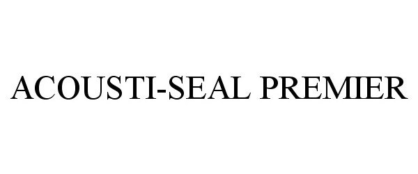  ACOUSTI-SEAL PREMIER