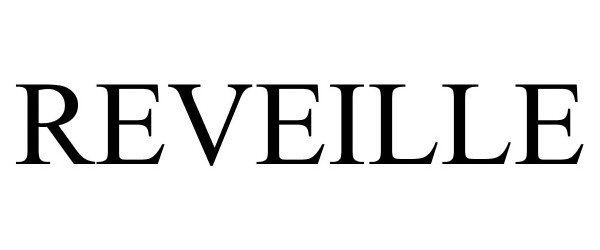 Trademark Logo REVEILLE