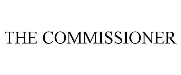 Trademark Logo THE COMMISSIONER