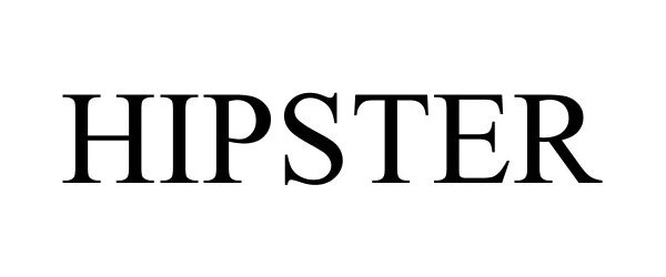Trademark Logo HIPSTER