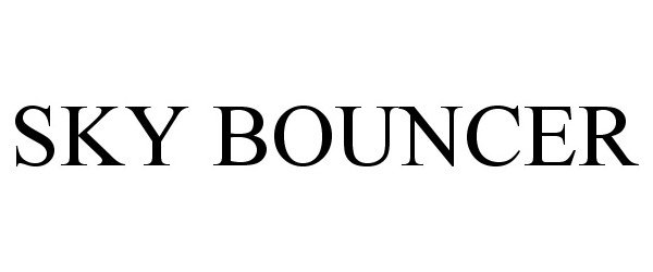 Trademark Logo SKY BOUNCER