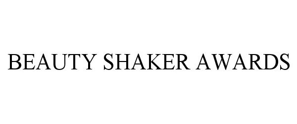  BEAUTY SHAKER AWARDS