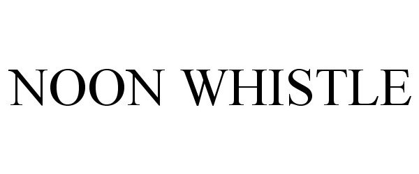 Trademark Logo NOON WHISTLE