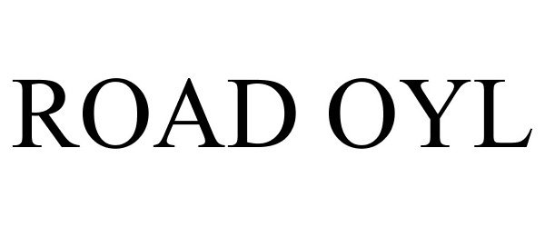 Trademark Logo ROAD OYL