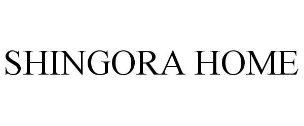 Trademark Logo SHINGORA HOME