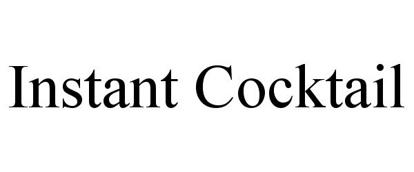 Trademark Logo INSTANT COCKTAIL