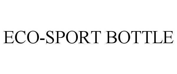Trademark Logo ECO-SPORT BOTTLE