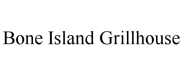  BONE ISLAND GRILLHOUSE