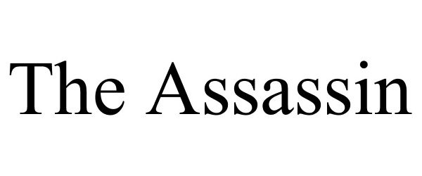 Trademark Logo THE ASSASSIN