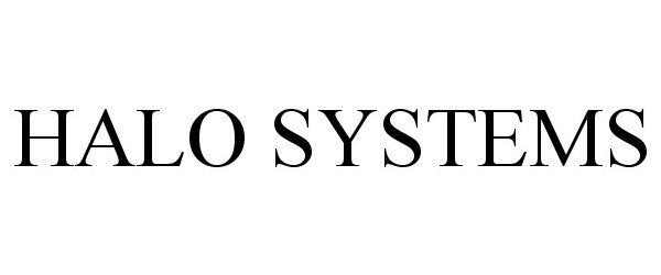 Trademark Logo HALO SYSTEMS