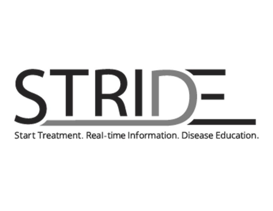  STRIDE START TREATMENT. REAL-TIME INFORMATION. DISEASE EDUCATION.