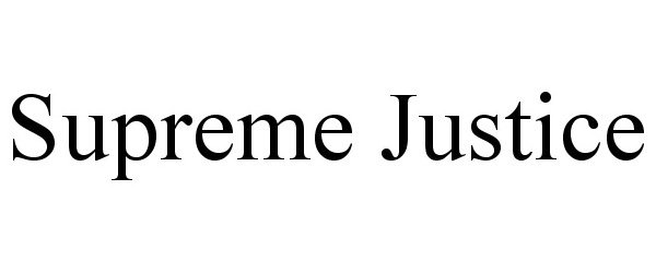 Trademark Logo SUPREME JUSTICE