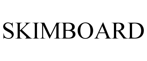 Trademark Logo SKIMBOARD
