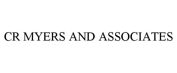 CR MYERS AND ASSOCIATES