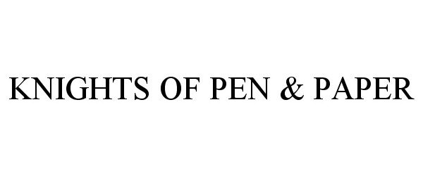  KNIGHTS OF PEN &amp; PAPER
