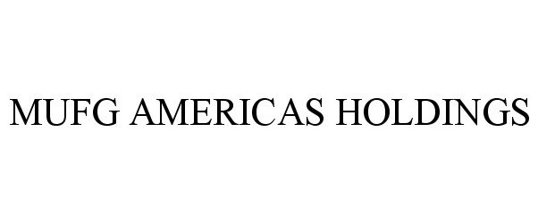  MUFG AMERICAS HOLDINGS