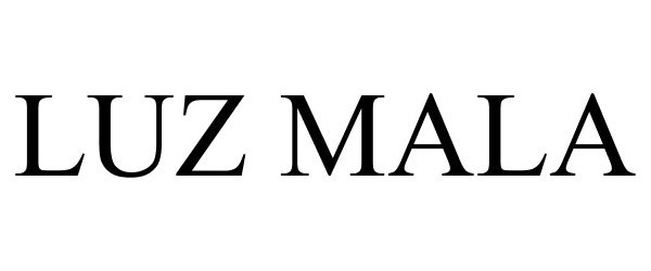 Trademark Logo LUZ MALA