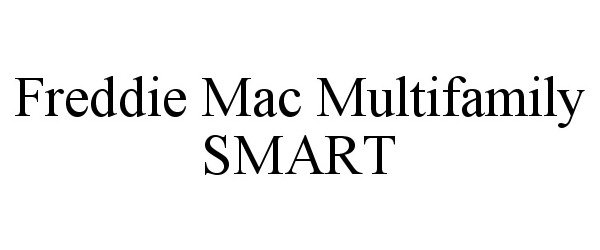 Trademark Logo FREDDIE MAC MULTIFAMILY SMART