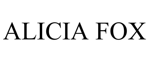 Trademark Logo ALICIA FOX