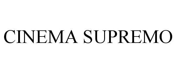 Trademark Logo CINEMA SUPREMO
