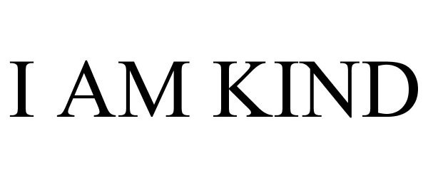 Trademark Logo I AM KIND