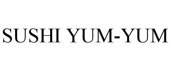  SUSHI YUM-YUM