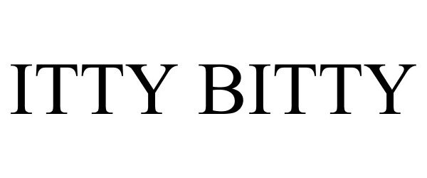 Trademark Logo ITTY BITTY