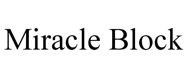 Trademark Logo MIRACLE BLOCK