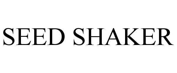 Trademark Logo SEED SHAKER