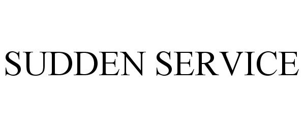Trademark Logo SUDDEN SERVICE