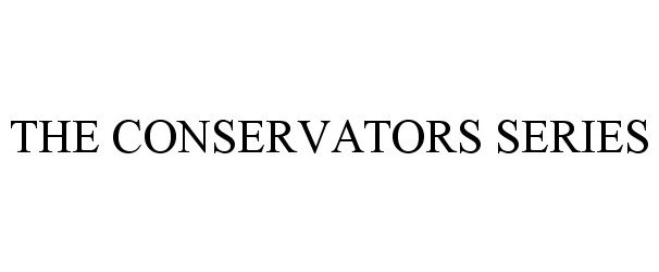  THE CONSERVATORS SERIES