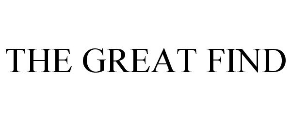 Trademark Logo THE GREAT FIND
